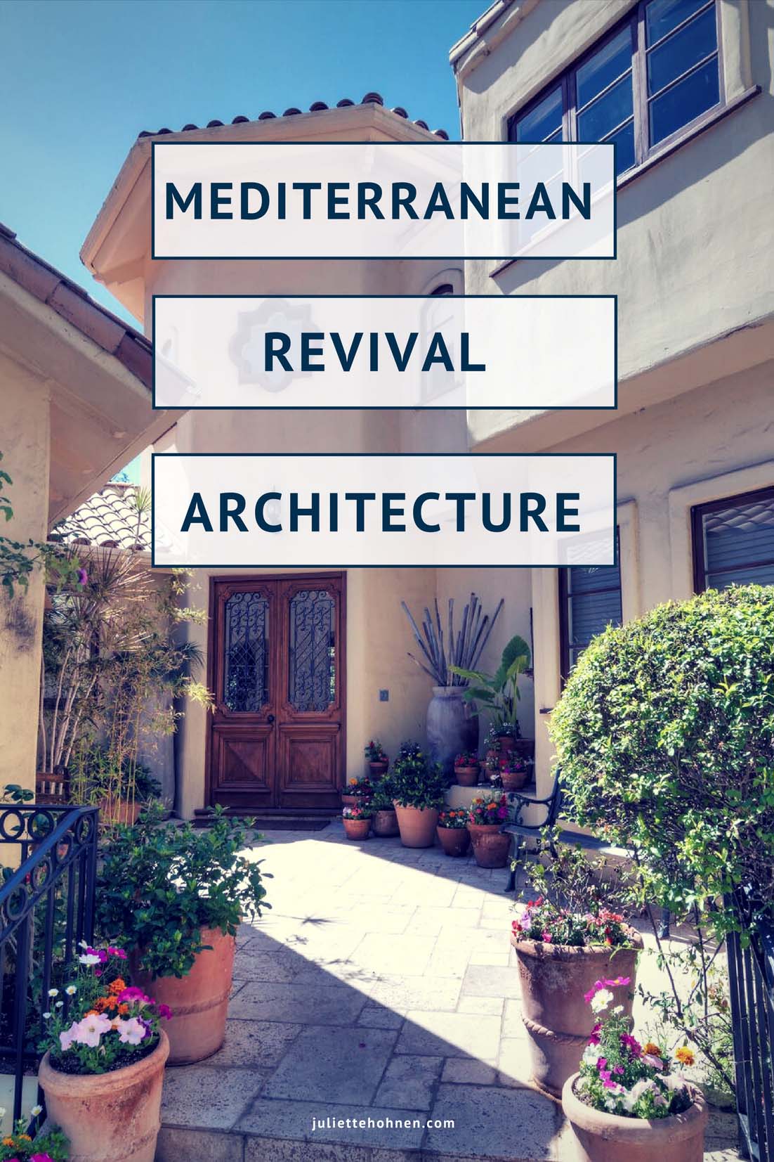 Mediterranean Revival Architecture Brings Spanish Charm